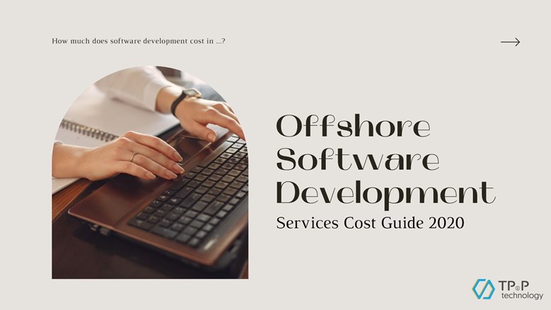 Offshore Software Development Services Cost Guide 2020
