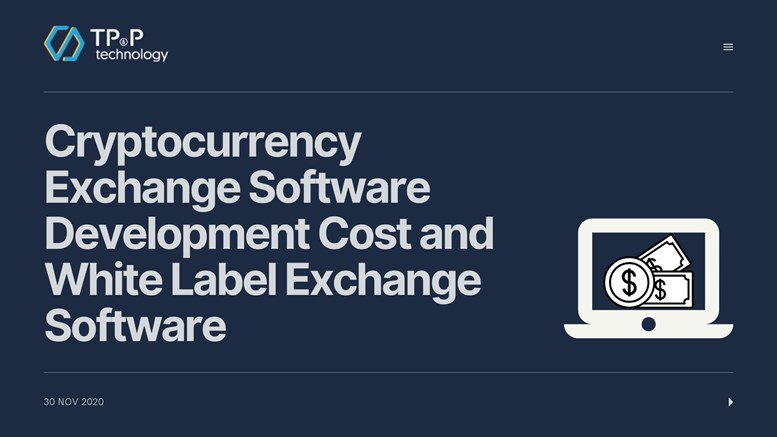 Cryptocurrency Exchange Software Development Cost and White Label Exchange Software