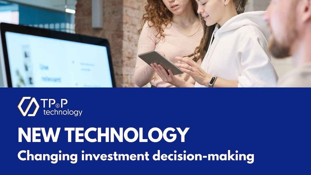 How New Technologies Can Change Investment Decision-Making?