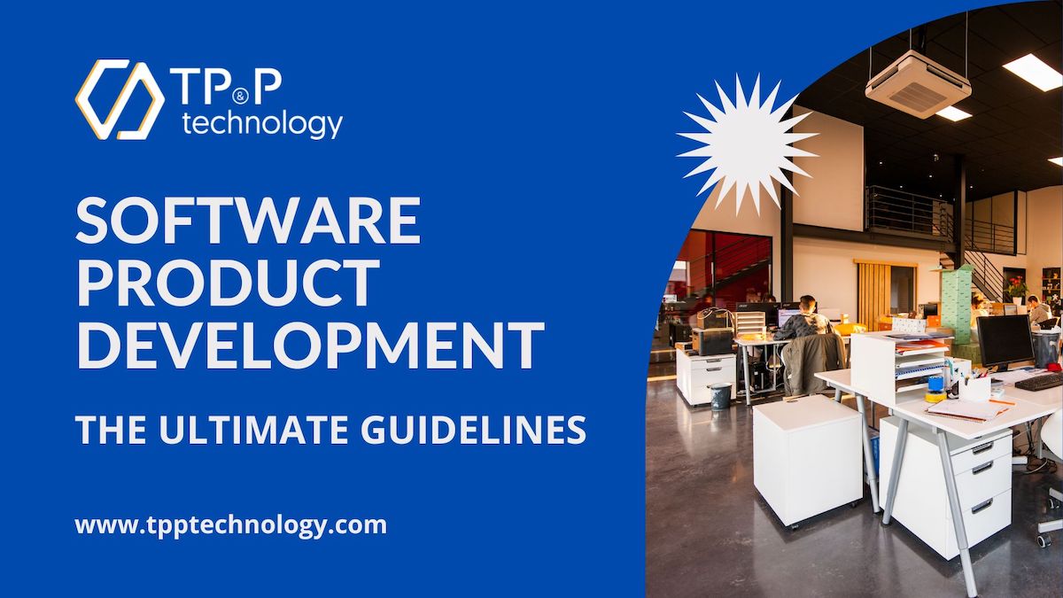 Software Product Development: The Ultimate Guideline