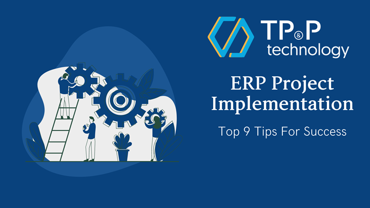 9 Tips For A Successful ERP Implementation