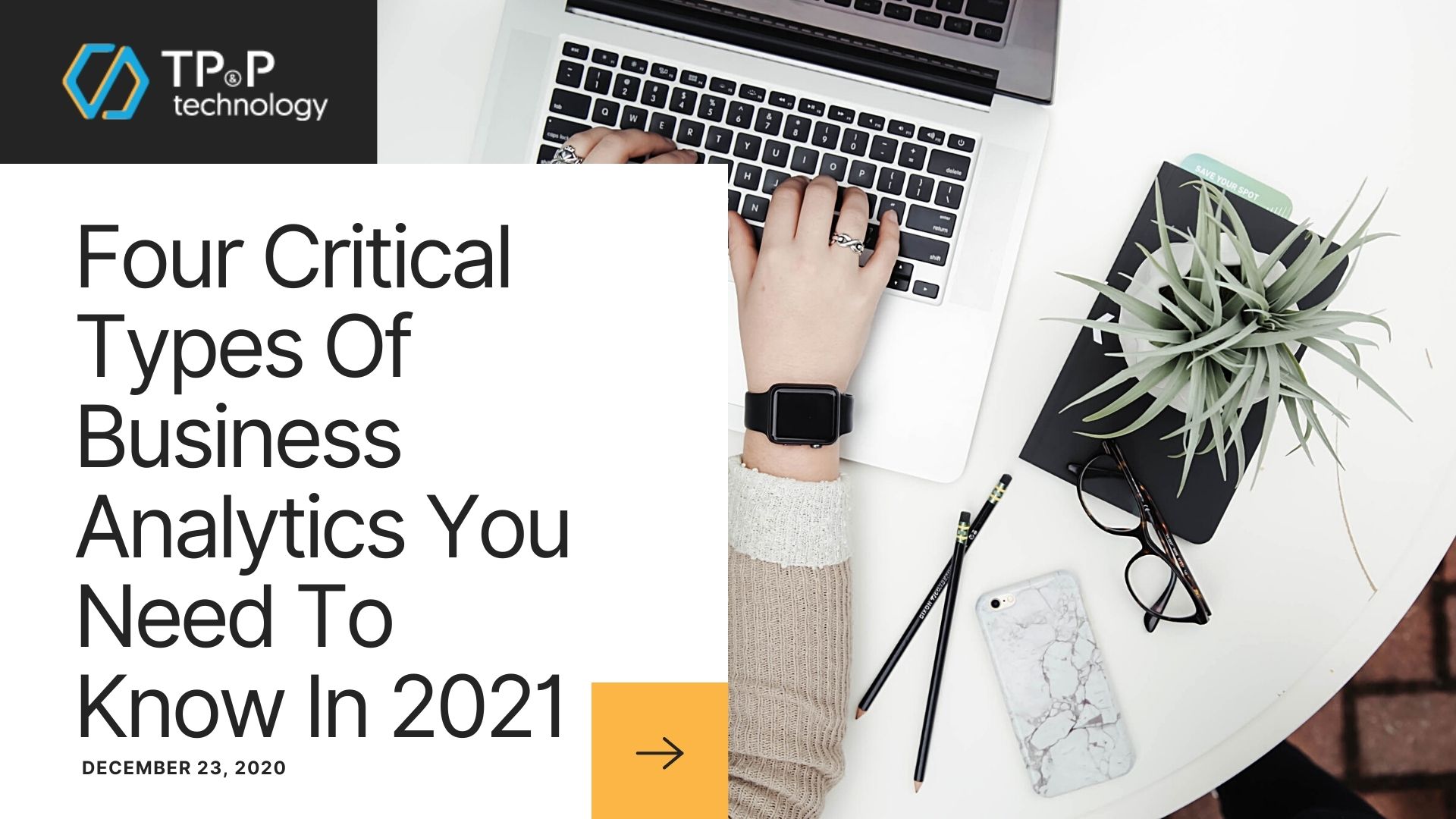 Four Critical Types Of Business Analytics You Need To Know In 2021