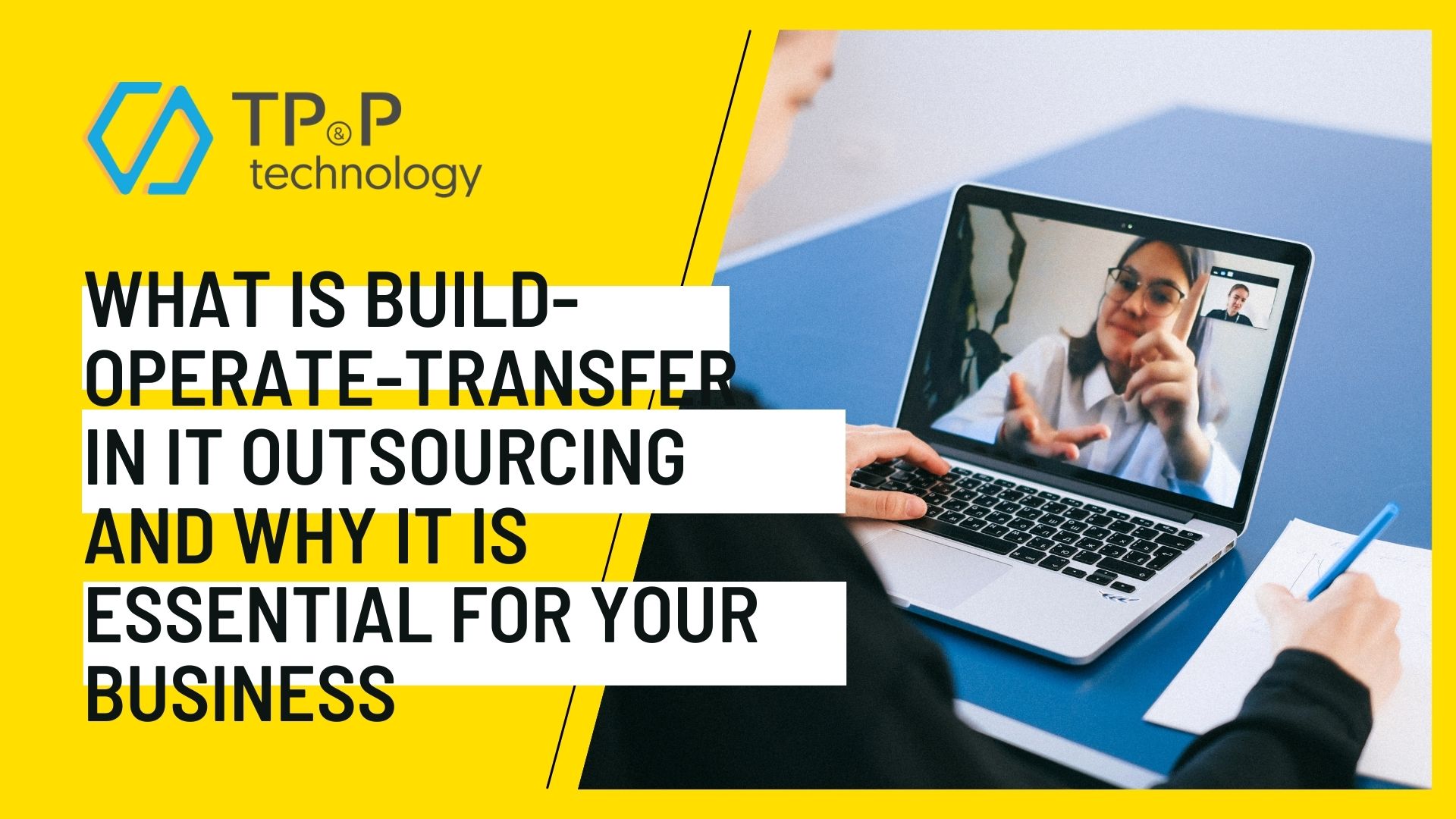 What Is Build-Operate-Transfer In IT Outsourcing And Why It Is Essential For Your Business