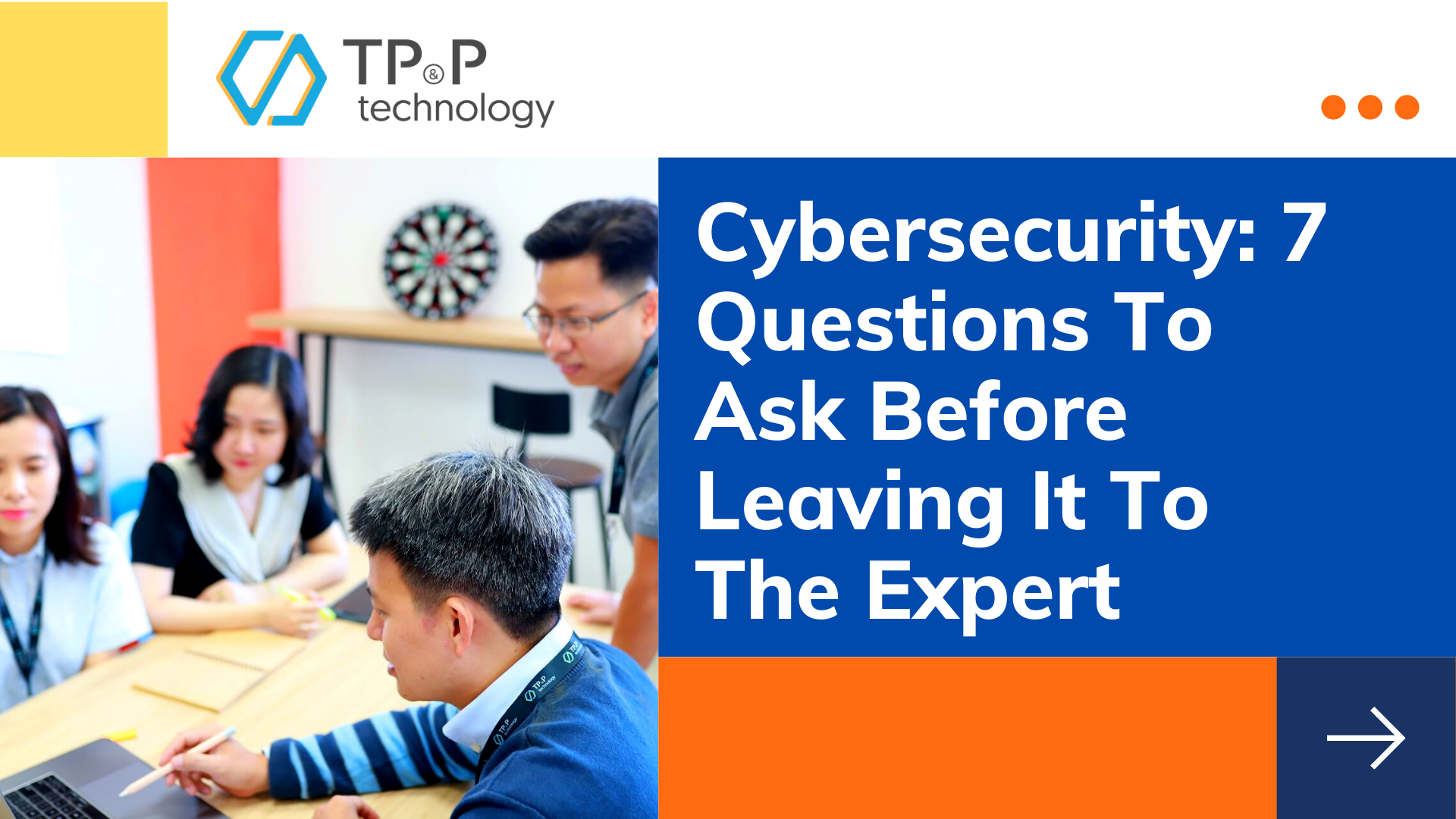Cybersecurity: 7 Questions To Ask Before Leaving It To The Expert