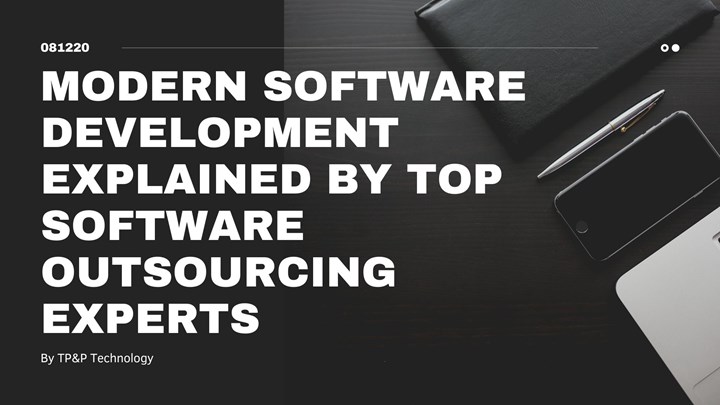 Modern Agile Software Development Explained By Top Software Outsourcing Experts