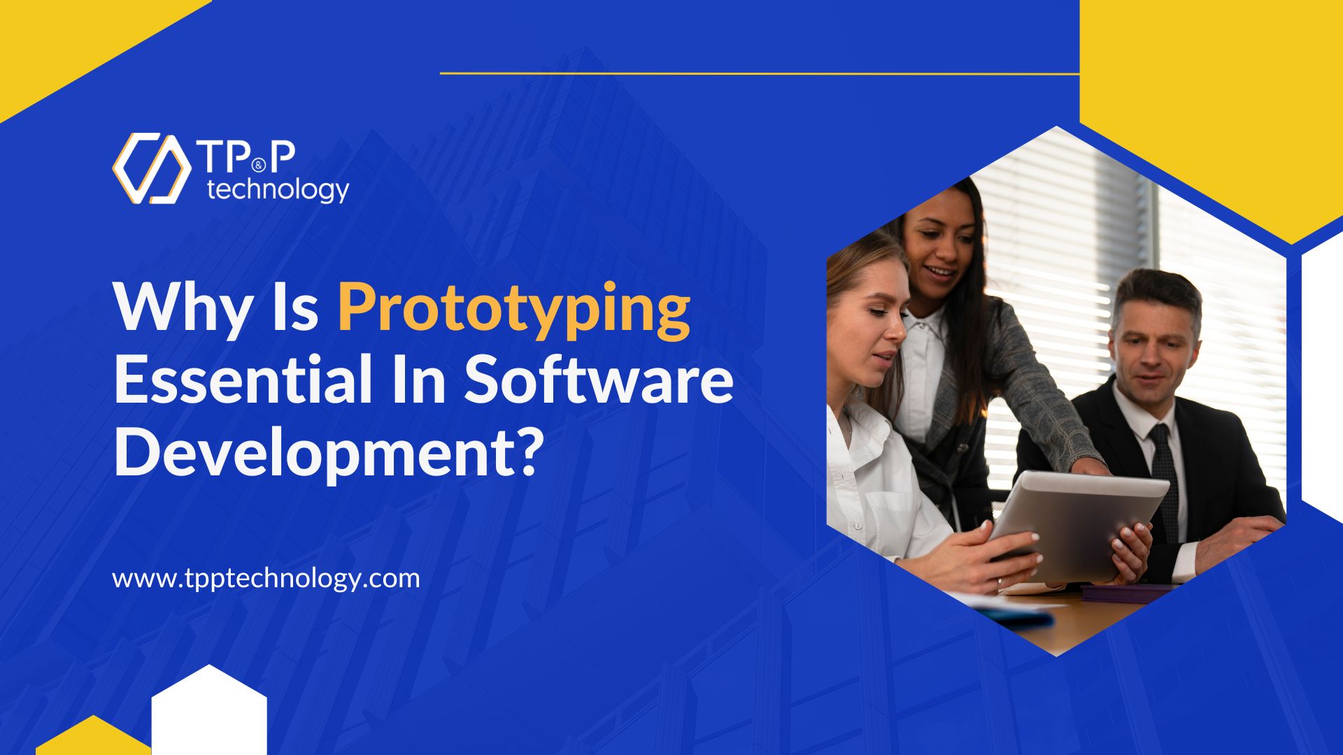 Why Is Prototyping Essential In Software Development?