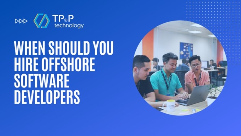 When Should You Hire Offshore Software Developers