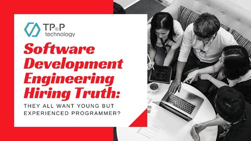 Software Development Engineering Hiring Truth: They All Want Young But Experienced Programmers?