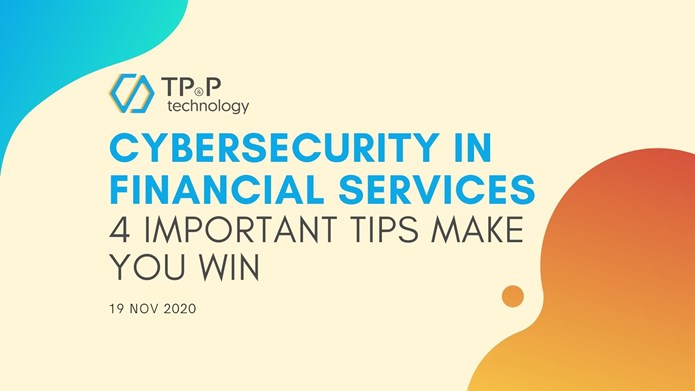 Cybersecurity In Financial Services 4 Important Tips Make You Win