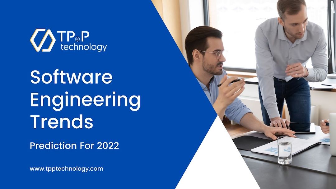 Software Engineering Trends: Prediction For 2022