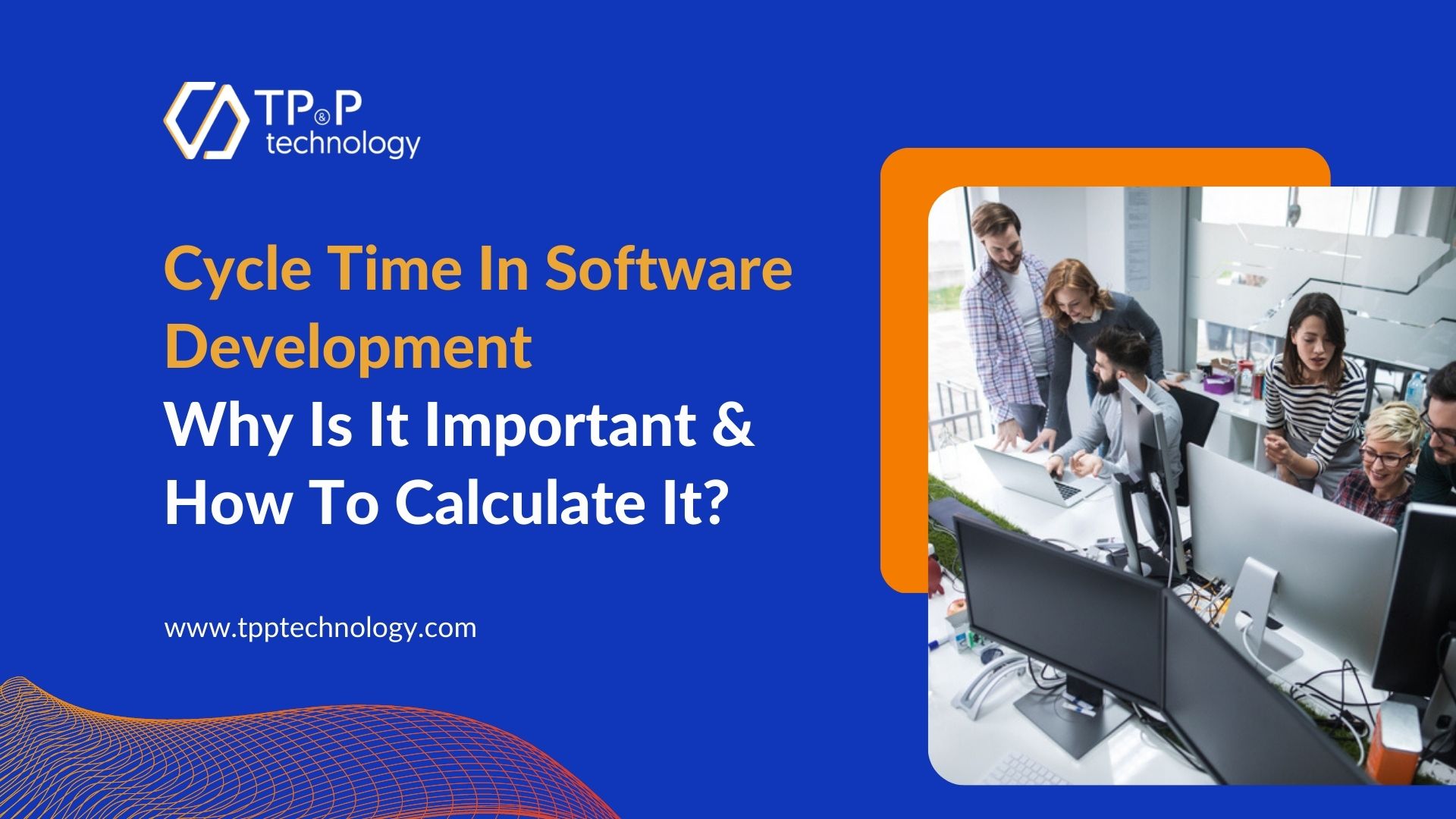 Cycle Time In Software Development Why Is It Important & How To Calculate It?
