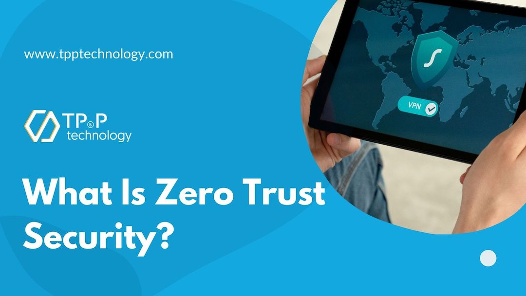 Why Businesses Should Pay Attention To Zero Trust Security?