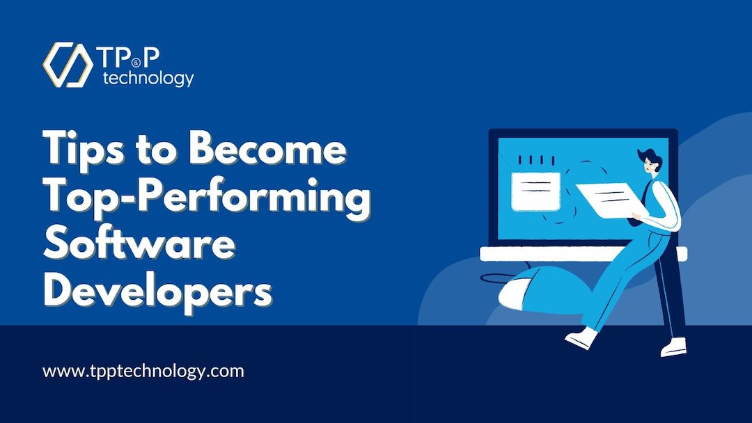 Top 10 Tips to Become Top-Performing Software Developers