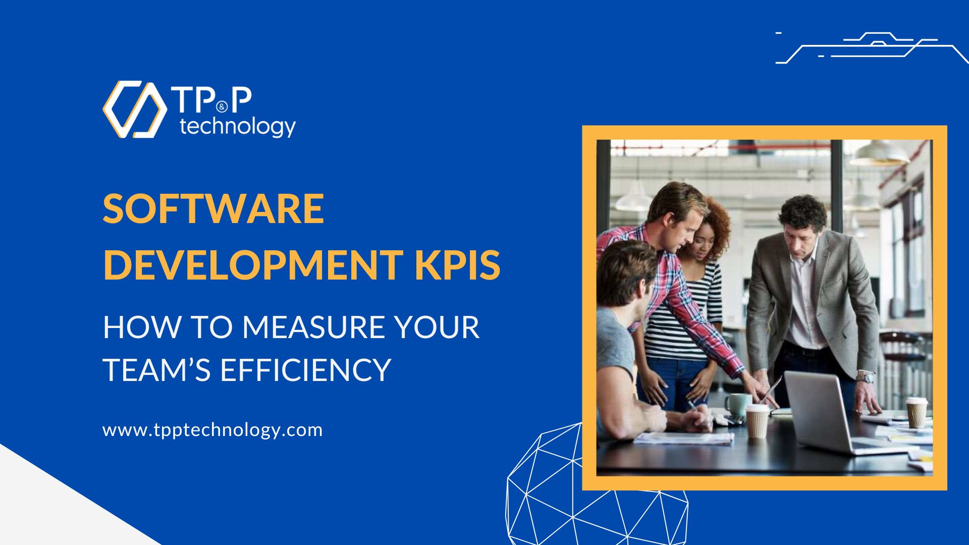 Software Development KPIs: How To Measure Your Team's Efficiency