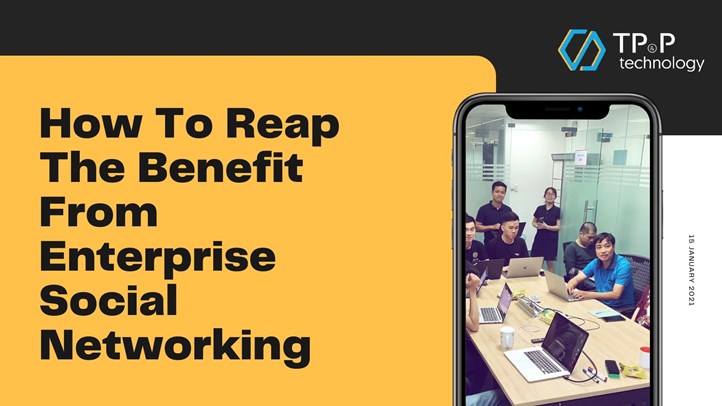 How to reap the benefit from enterprise social networking