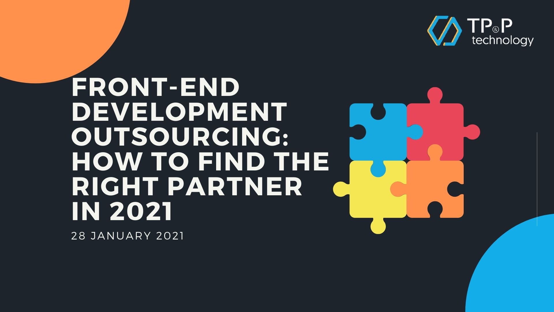 Front-end development outsourcing: How to find the right partner In 2021