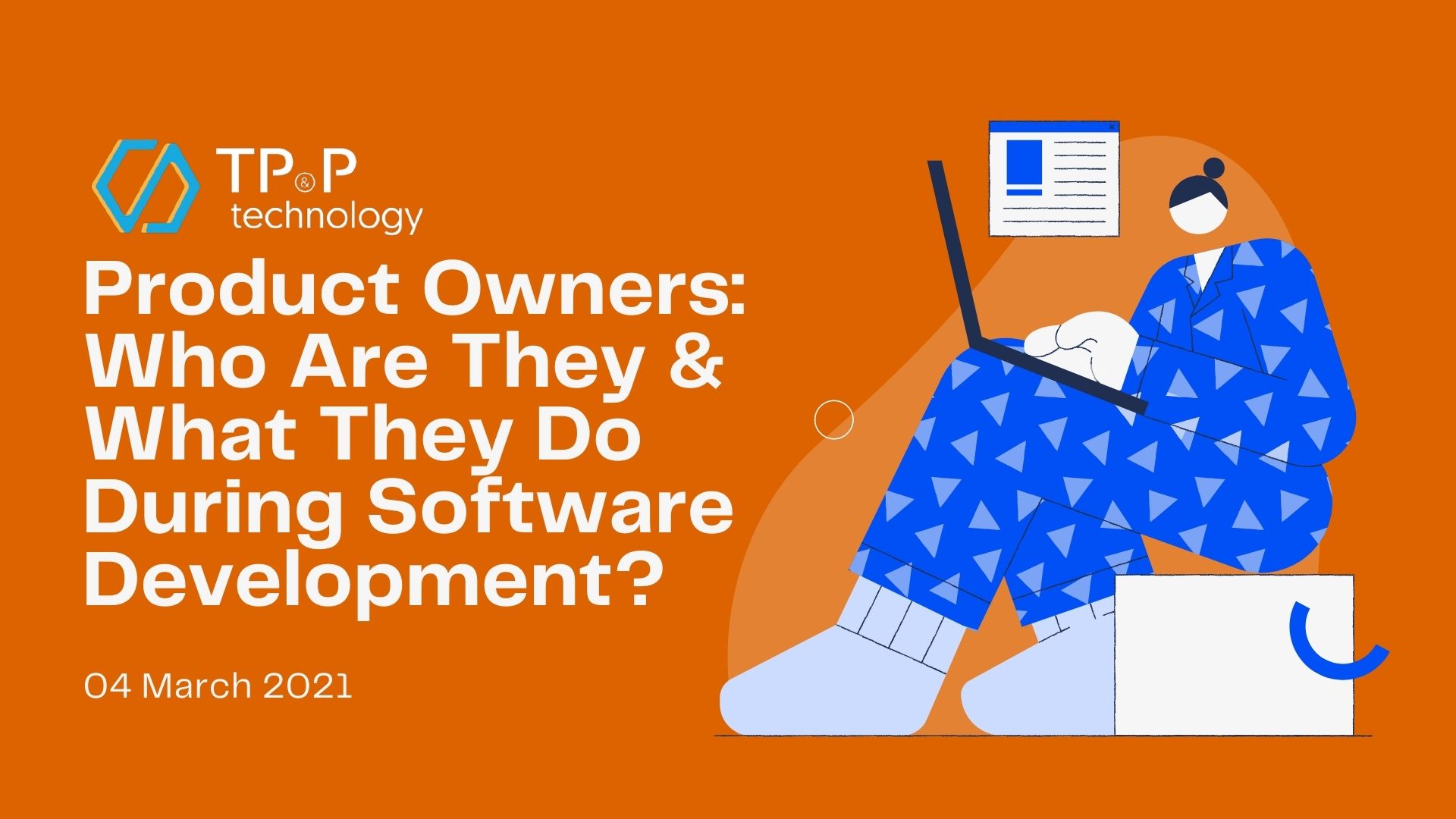 Product Owners: Who Are They & What They Do During Software Development?