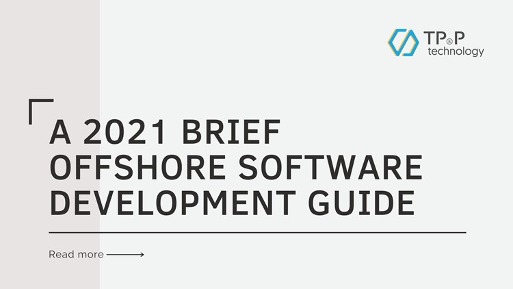A 2021 Brief Offshore Software Development Guide