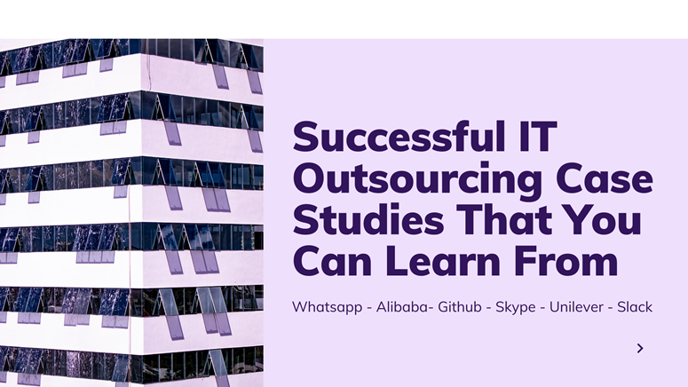 Successful Software Outsourcing Case Studies That You Can Learn From