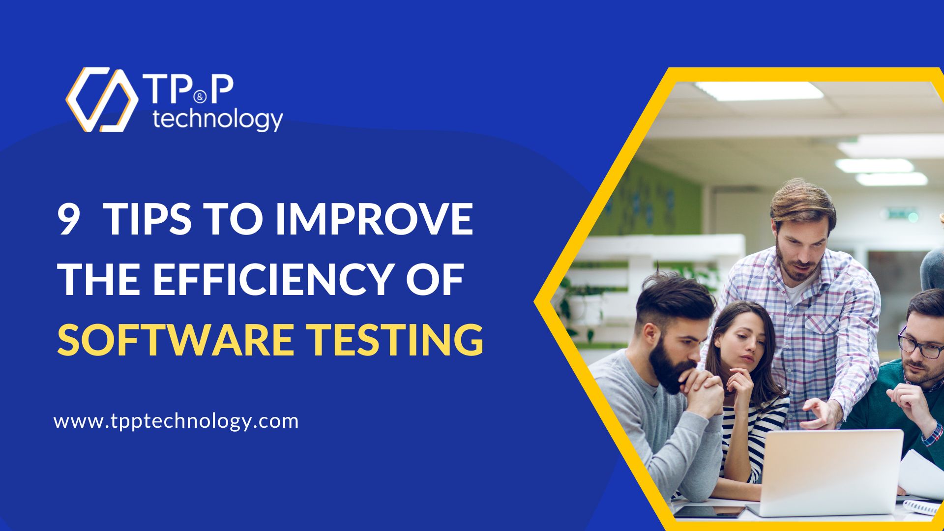 9 Tips To Improve The Efficiency Of Software Testing