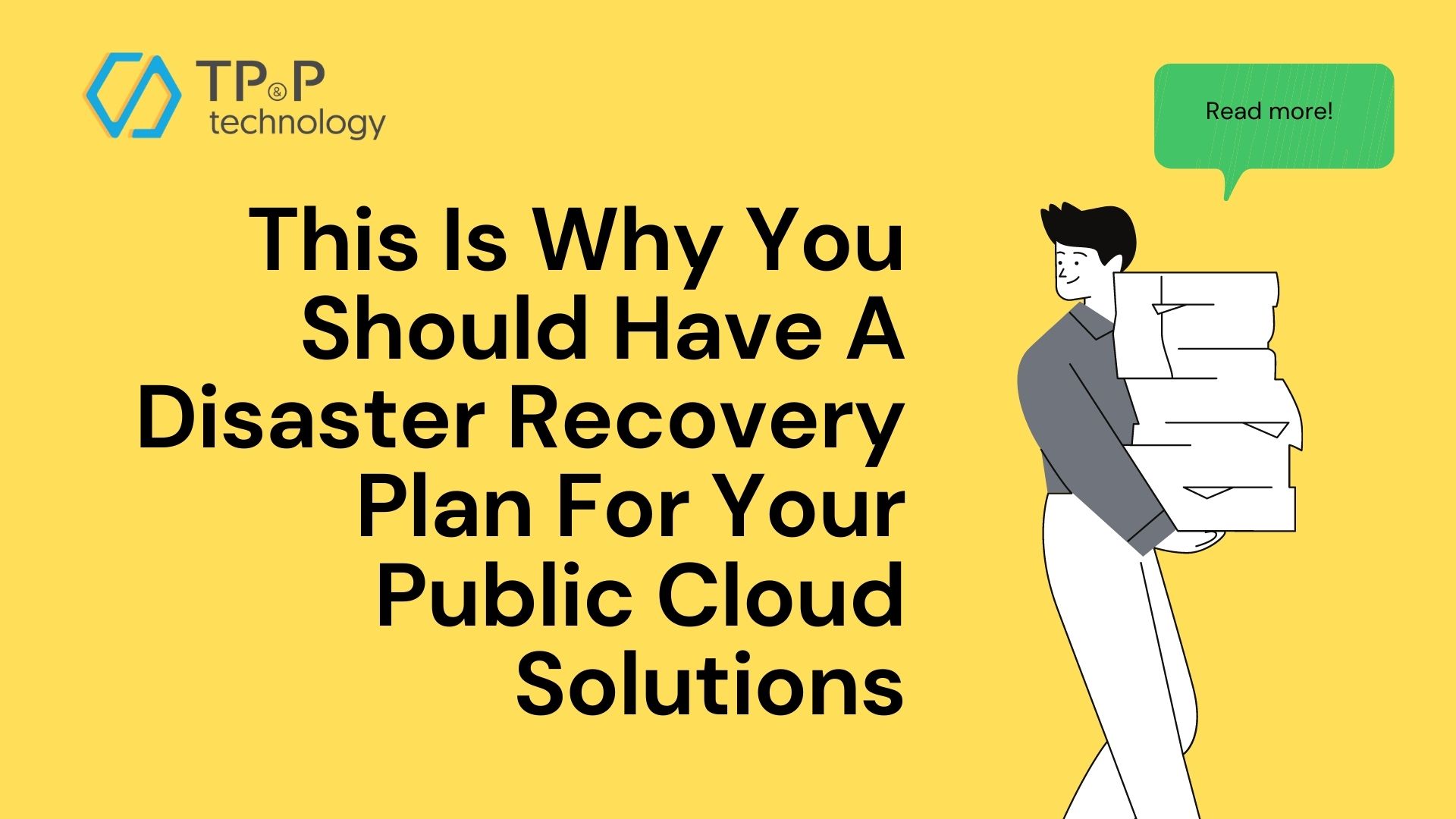 This Is Why You Should Have A Disaster Recovery Plan For Your Public Cloud Solutions