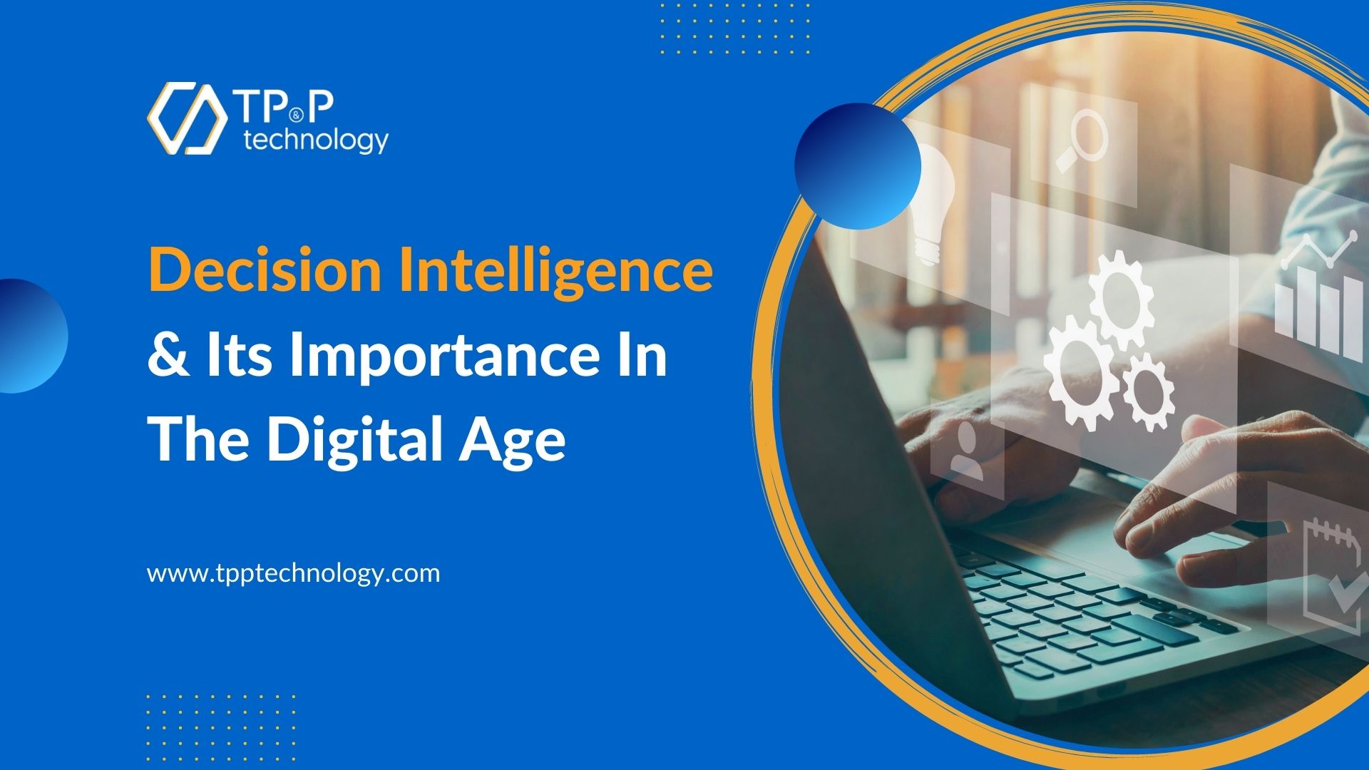 Decision Intelligence & Its Importance In The Digital Age
