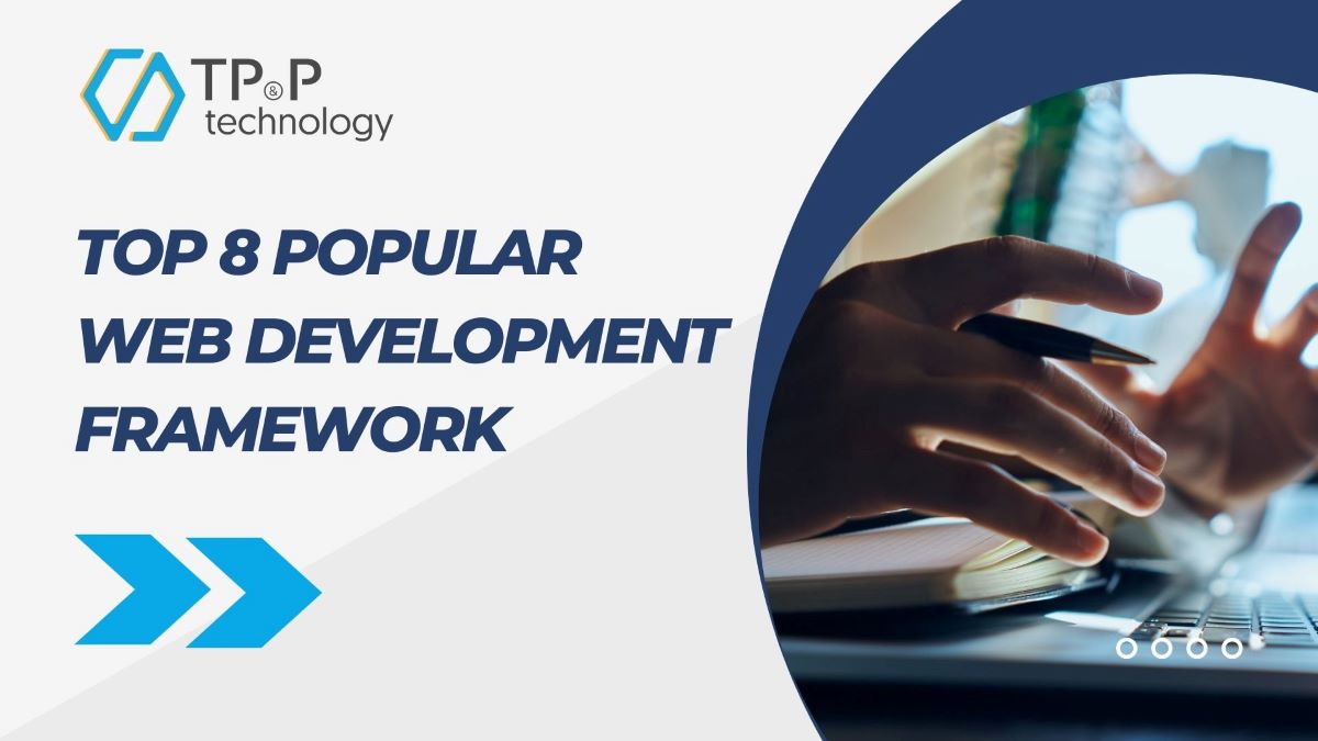 Top 8 Popular Web Development Framework