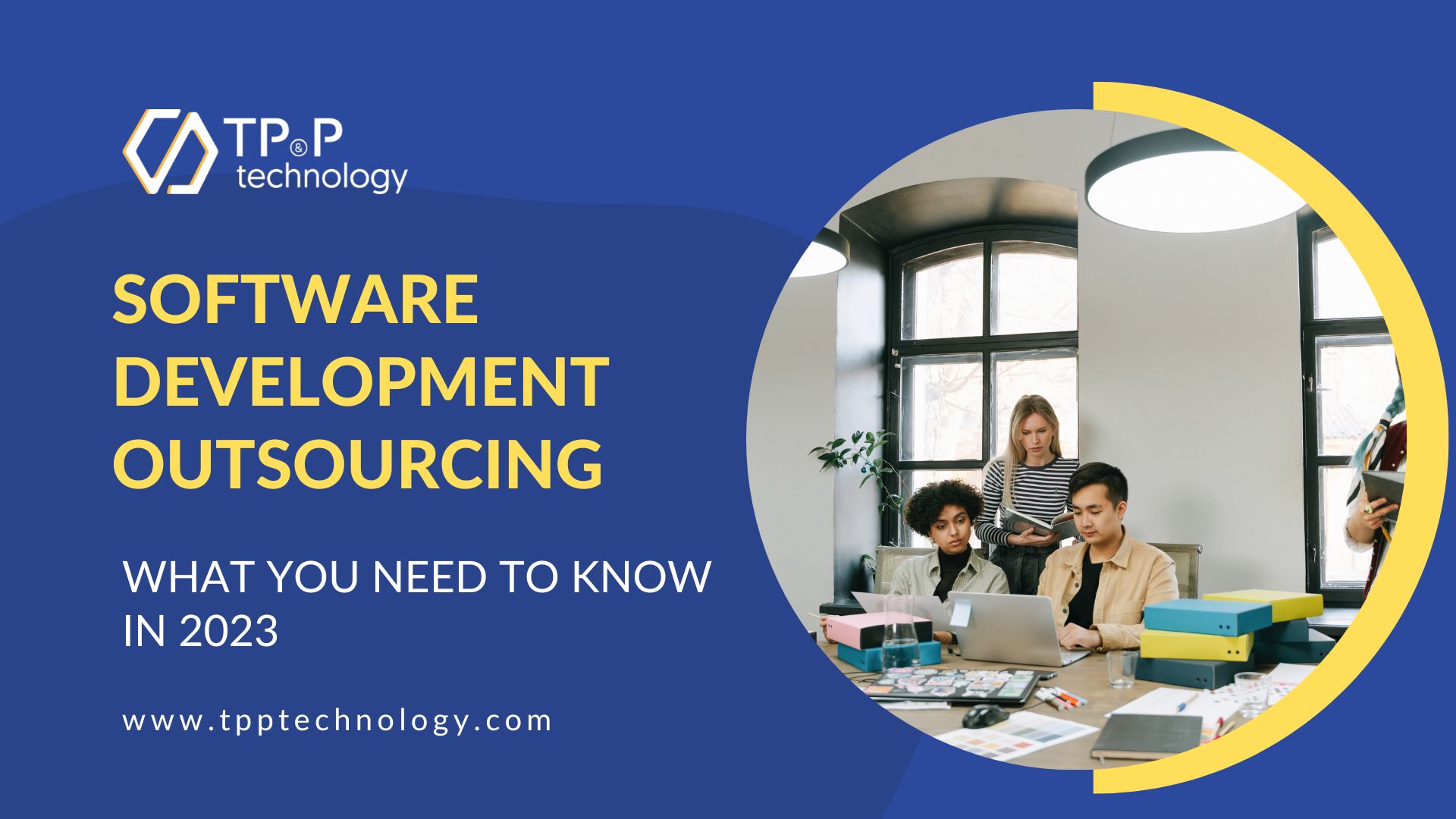 Software Outsourcing: What You Need To Know In 2023
