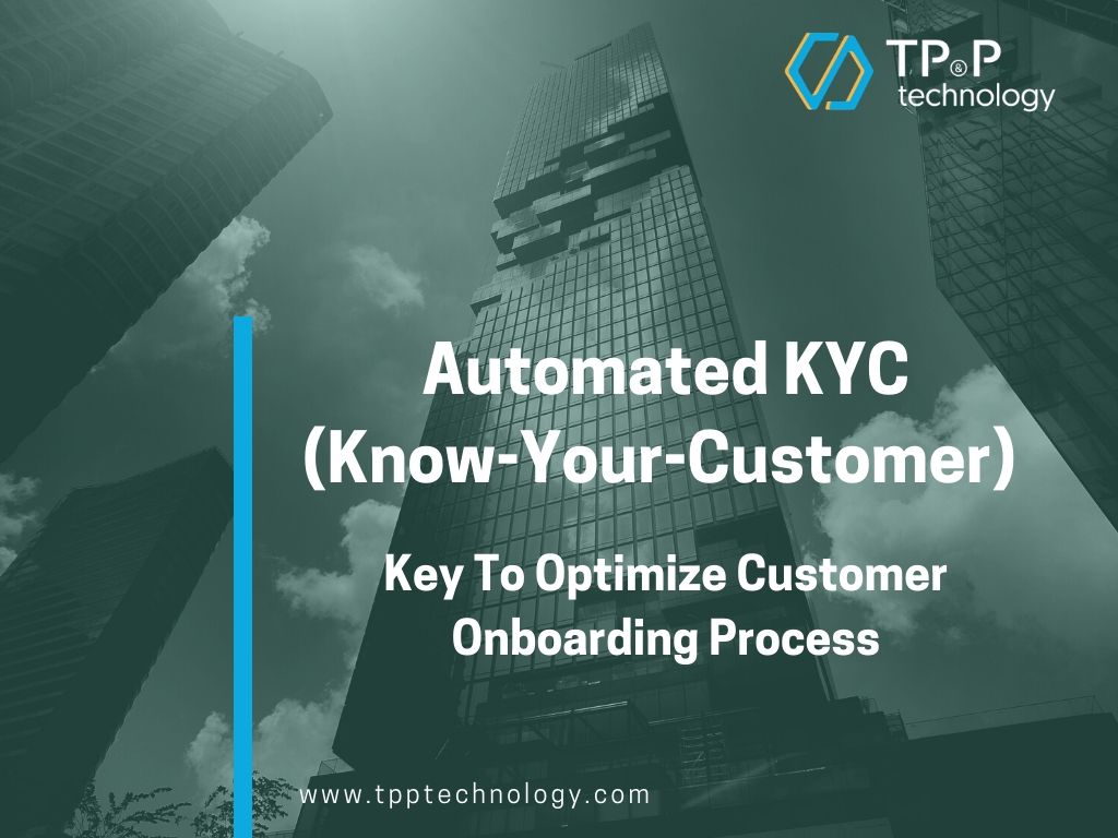 Automated Know-Your-Customer (KYC) Process To Improve Customer Onboarding Experience